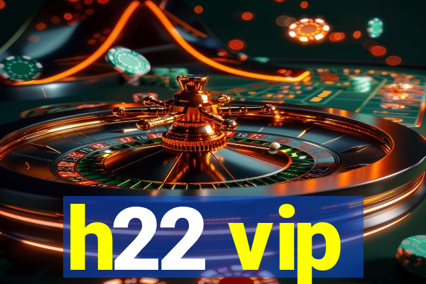 h22 vip